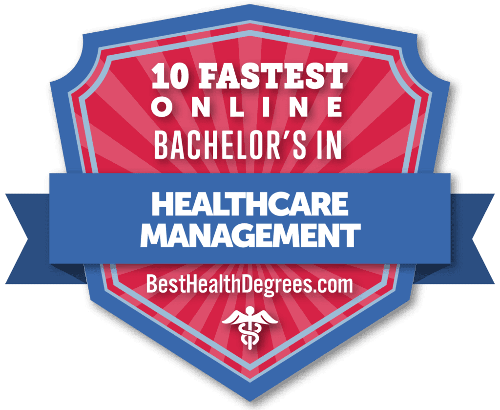 10 Fastest Online Healthcare Management Bachelor's Programs The Best